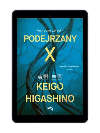 EBOOK Podejrzany X. Pochodna zbrodni. Keigo Higashino