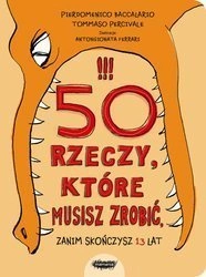 OUTLET 50 rzeczy, które musisz zrobić, zanim skończysz 13 lat