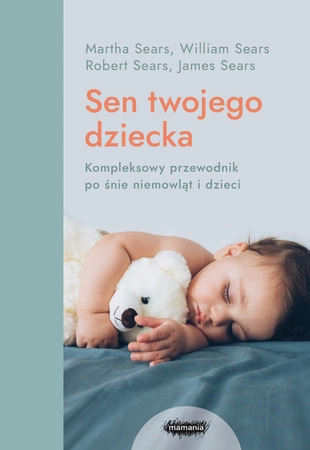 EBOOK Sen twojego dziecka. William Sears, Martha Sears