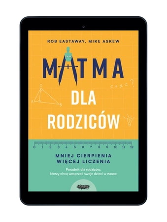 EBOOK Matma dla rodziców. Mniej cierpienia, więcej liczenia