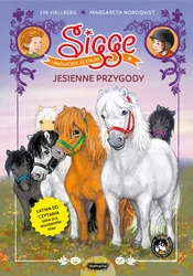 Sigge i przyjaciele ze stajni. Jesienne przygody. Lin Hallberg