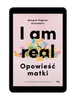 EBOOK I am real. Opowieść matki. Margrét Dagmar Ericsdóttir