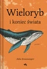 EBOOK Wieloryb i koniec świata