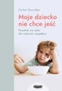 EBOOK Moje dziecko nie chce jeść. Carlos Gonzalez