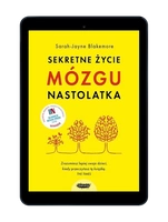EBOOK Sekretne życie mózgu nastolatka