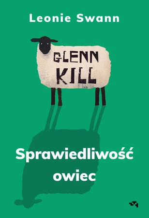 Glennkill. Sprawiedliwość owiec. Leonie Swann