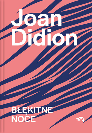 Błękitne noce Joan Didion