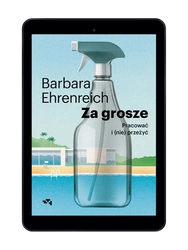 EBOOK Za grosze. Pracować i (nie) przeżyć. Barbara Ehrenreich
