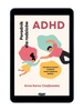 EBOOK ADHD. Poradnik dla rodziców. Jak lepiej rozumieć i wspierać swoje wyjątkowe dziecko. Anna Karcz-Czajkowska