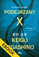 EBOOK. Podejrzany X. Pochodna zbrodni 