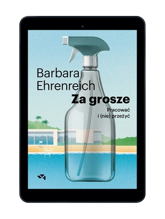 EBOOK Za grosze. Pracować i (nie) przeżyć. Barbara Ehrenreich