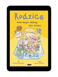EBOOK Rodzice. Instrukcja obsługi dla dzieci. Agnieszka Elbanowska