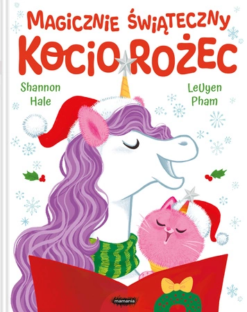 Magicznie świąteczny Kociorożec. Shannon Hale