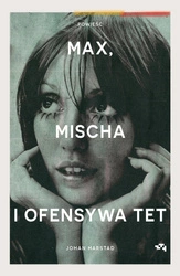 EBOOK Max, Mischa i ofensywa Tet. Johan Harstad