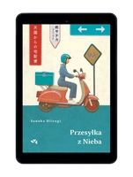 EBOOK Przesyłka z Nieba. Sanaka Hiiragi