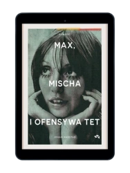 EBOOK Max, Mischa i ofensywa Tet. Johan Harstad