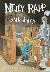 OUTLET Nelly Rapp i białe damy. Martin Widmark