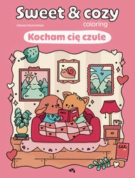 Zapowiedź. Kocham cię czule. Sweet & cozy coloring. Céleste Illustration