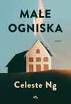 Małe ogniska Celeste Ng