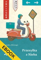 EBOOK Przesyłka z Nieba. Sanaka Hiiragi