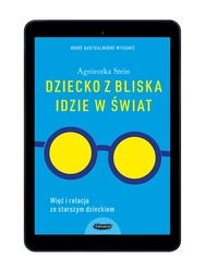 EBOOK Dziecko z bliska idzie w świat. Wyd. 2