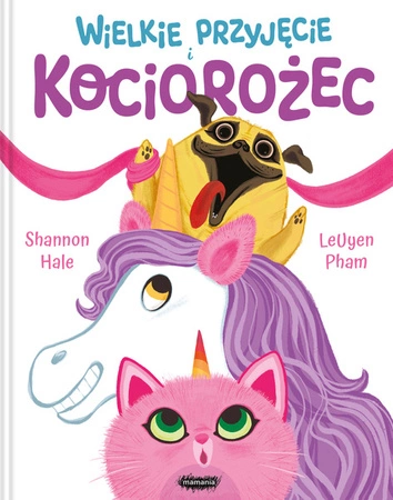 Wielkie przyjęcie i Kociorożec. Shannon Hale