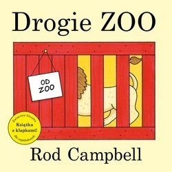 Drogie zoo. Rod Campbell