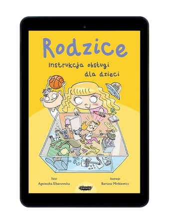 EBOOK Rodzice. Instrukcja obsługi dla dzieci. Agnieszka Elbanowska