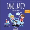 Jano i Wito u dentysty. Wiola Wołoszyn
