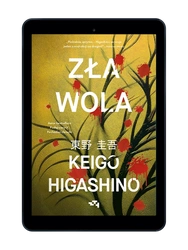 EBOOK Zła wola. Keigo Higashino