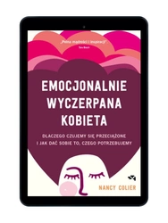EBOOK Emocjonalnie wyczerpana kobieta. Nancy Colier