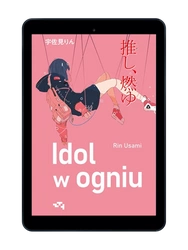 Idol w ogniu. Rin Usami