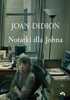Notatki dla Johna. Joan Didion