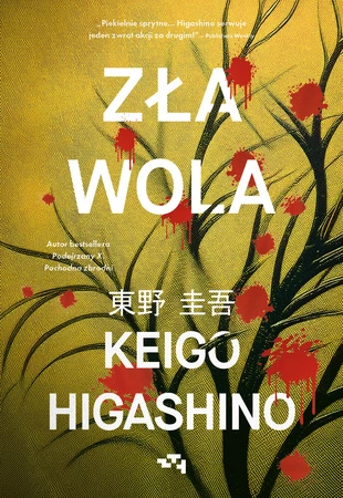 EBOOK Zła wola. Keigo Higashino