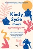 EBOOK Kiedy życie mówi sprawdzam. Jak z czułością i odwagą budować swoją rezyliencję w czasach, gdy chcesz wszystko chrzanić