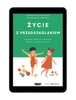 EBOOK Życie z przedszkolakiem. Rozwój, emocje i relacje dzieci w wieku 3–6 lat. Małgorzata Stańczyk, Katarzyna Kalinowska