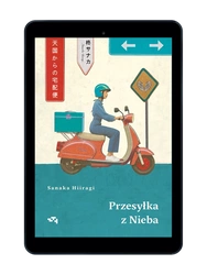 EBOOK Przesyłka z Nieba. Sanaka Hiiragi