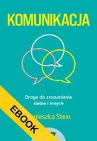 EBOOK Komunikacja. Droga do zrozumienia siebie i innych