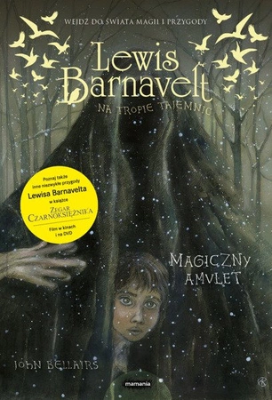 Lewis Bernavelt na tropie tajemnic. Magiczny amulet. John Bellairs