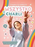 Wszystko o Charli. Przewodnik po życiu w zgodzie ze sobą. Charli D'Amelio