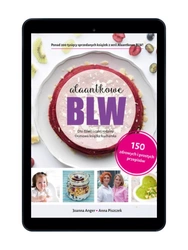 EBOOK Alaantkowe BLW. Wyd. 2 Joanna Anger, Anna Piszczek