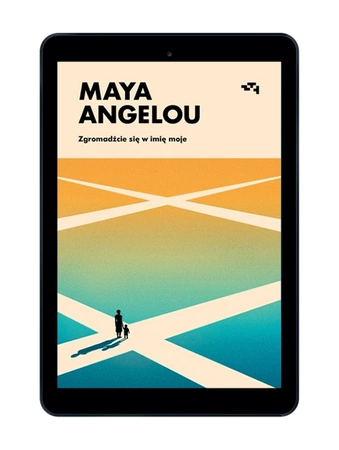 EBOOK Zgromadźcie się w imię moje. Maya Angelou
