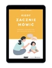 EBOOK Kiedy zacznie mówić. Poradnik logopedyczny dla rodziców dzieci 0-3. Anna Skiba