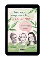Rozmowy o wychowaniu w szacunku
