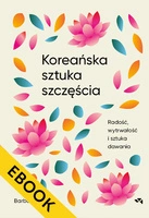 EBOOK Koreańska sztuka szczęścia