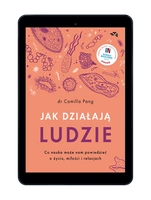 EBOOK Jak działają ludzie. Co nauka może nam powiedzieć o życiu, miłości i relacjach