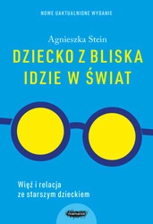 EBOOK Dziecko z bliska idzie w świat. Wyd. 2