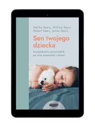 EBOOK Sen twojego dziecka. William Sears, Martha Sears