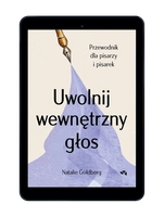 EBOOK Uwolnij wewnętrzny głos. Przewodnik dla pisarzy i pisarek