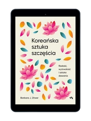 EBOOK Koreańska sztuka szczęścia. Barbara J. Zitwer